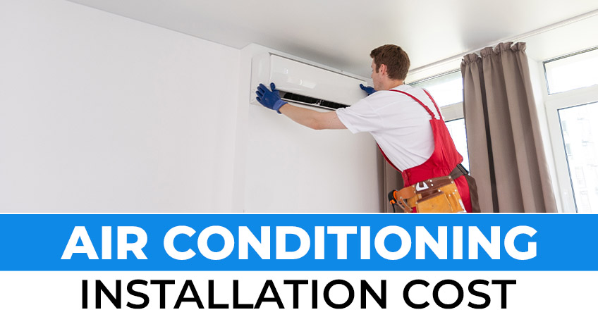 Air Conditioning Installation Cost